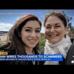 AI Kidnapping Scam Shocks California Mother Mom loses thousands after kidnap scammers use AI to mimic daughter's voice
