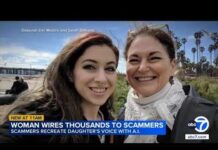 Mom loses thousands after kidnap scammers use AI to mimic daughter's voice