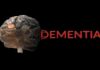 ADHD Tied To Dementia Surge Human brain illustration next to the word dementia on black background